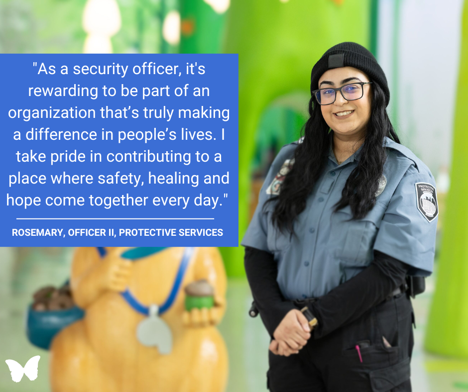 Officer Rosemary, dressed in her Protective Services uniform, smiles in front of a colorful hospital setting alongside her quote: "As a security officer, it's rewarding to be part of an organization that’s truly making a difference in people’s lives. I take pride in contributing to a place where safety, healing and hope come together every day."