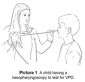A child having a nasopharyngoscopy to test for VPD