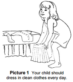 Your child should dress in clean clothes every day